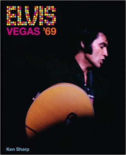 Elvis - Vegas '69 by Ken Sharpe signed Hardcover
